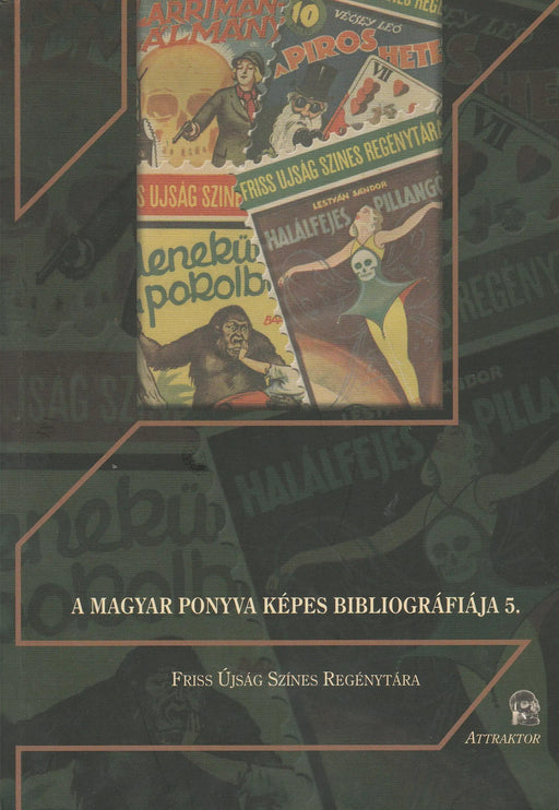 Friss Újság Színes Regénytára - Oskola Antikvárium
