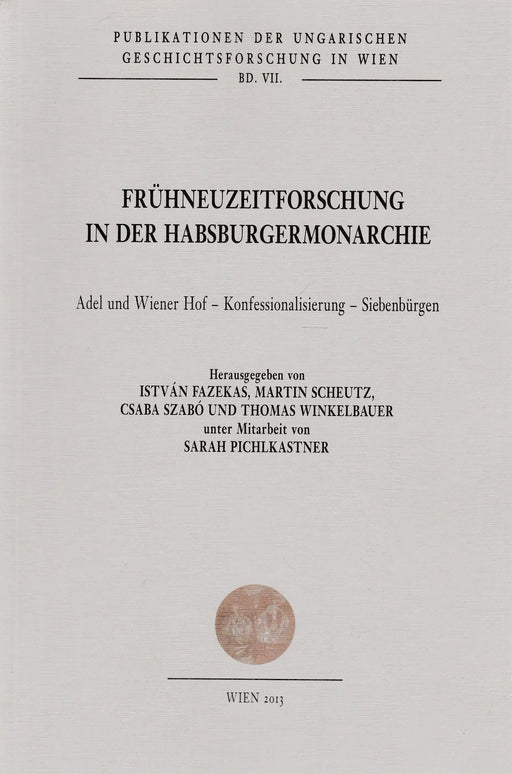 Frühneuzeitforschung in der Habsburgermonarchie - Oskola Antikvárium