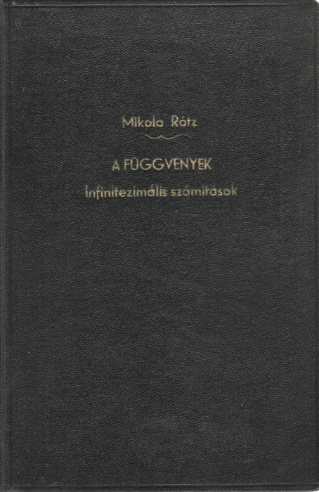 Függvények és az infinitezimális számítások elemei - Oskola Antikvárium