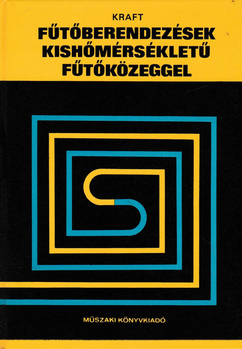 Fűtőberendezések kishőmérsékletű fűtőközeggel - Oskola Antikvárium