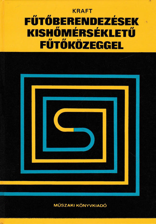 Fűtőberendezések kishőmérsékletű fűtőközeggel - Oskola Antikvárium