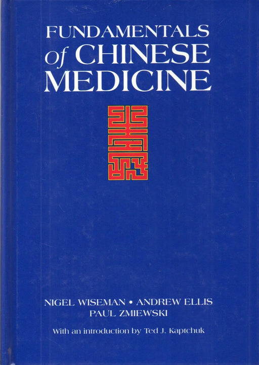 Fundamentals of Chinese Medicine - Oskola Antikvárium