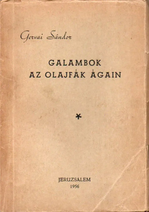 Galambok az olajfák ágain - Oskola Antikvárium