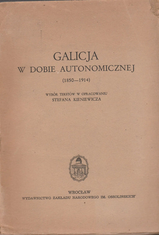 Galicja w dobie autonomicznej - Oskola Antikvárium