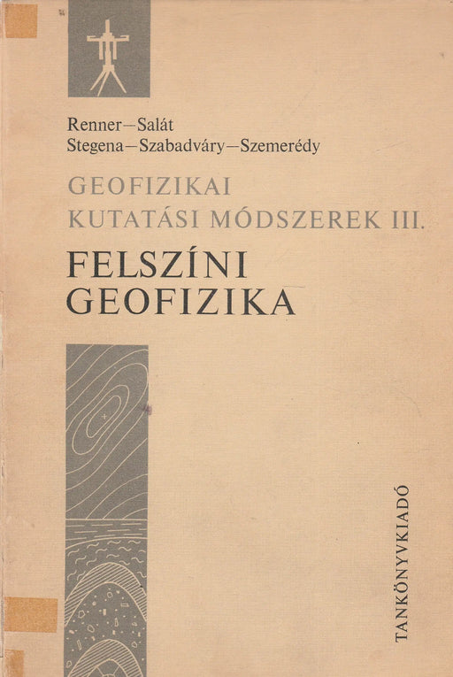 Geofizikai kutatási módszerek III. - Oskola Antikvárium