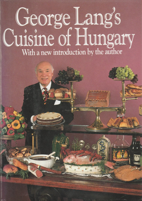 George Lang's Cuisine of Hungary - Oskola Antikvárium