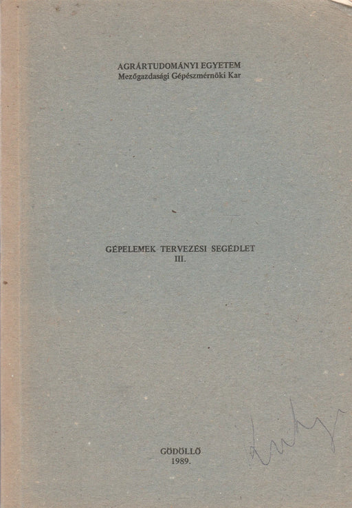 Gépelemek tervezési segédlet III. - Oskola Antikvárium