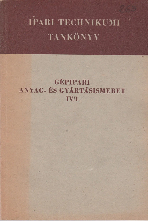 Gépipari anyag - és gyártásismeret IV/1 - Oskola Antikvárium