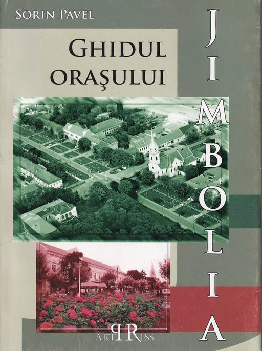 Ghidul orasului Jimbolia - Oskola Antikvárium