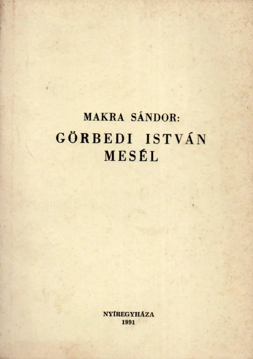 Görbedi István mesél - Oskola Antikvárium