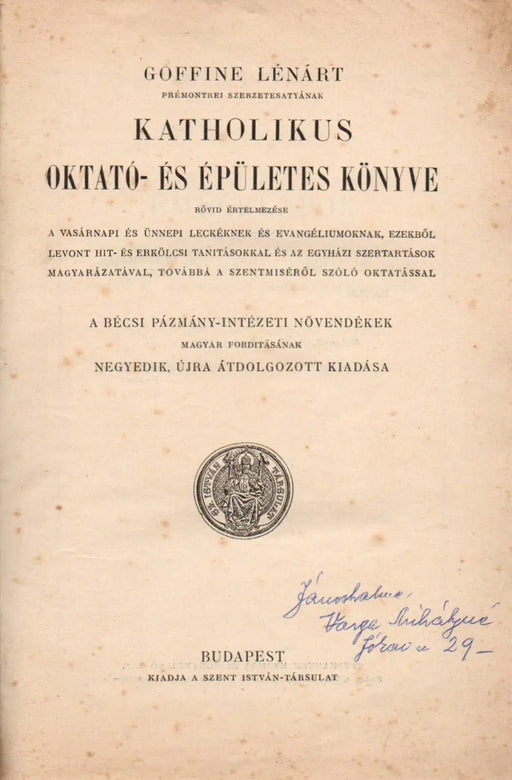 Goffine Lénárt katholikus oktató - és épületes könyve - Oskola Antikvárium