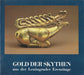 Gold der Skythen - Oskola Antikvárium