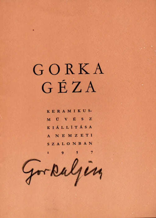 Gorka Géza keramikusművész kiállítása a Nemzeti Szalonban 1957 - Oskola Antikvárium