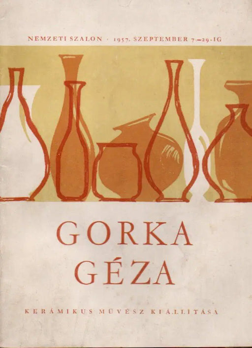 Gorka Géza keramikusművész kiállítása a Nemzeti Szalonban - Oskola Antikvárium