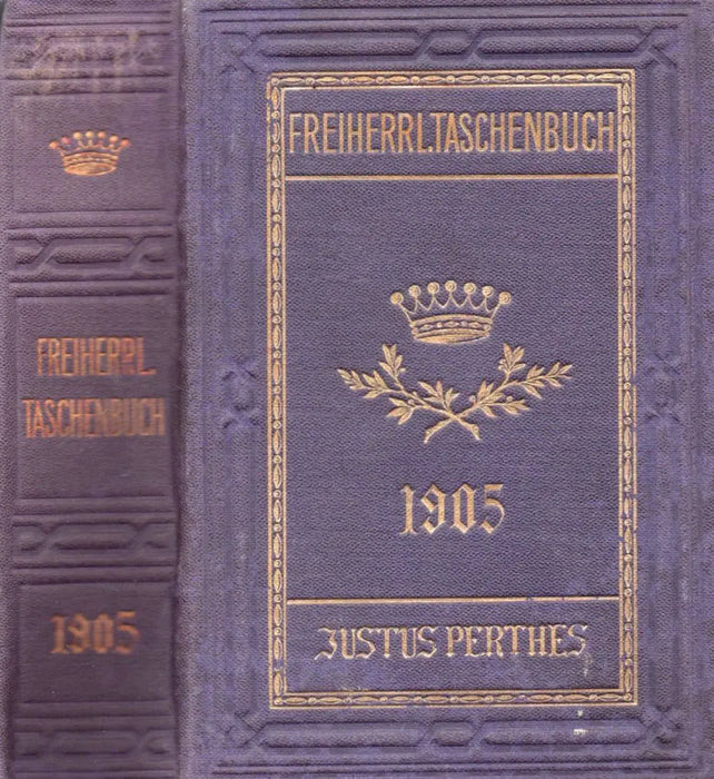 Gotahisches Genealogisches Taschenbuch der Freiherrlichen Häuser 1905 - Oskola Antikvárium