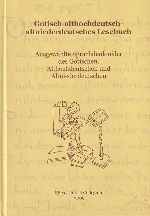Gotisch - Althochdeutsch - Altniederdeutsches Lesebuch - Oskola Antikvárium