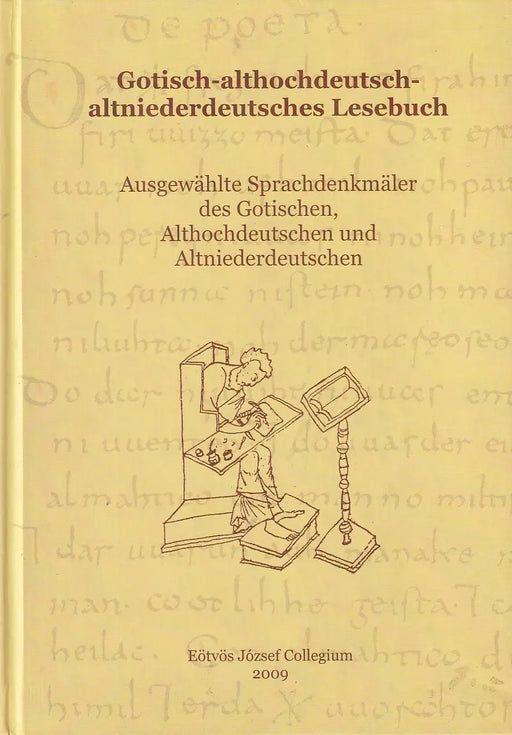 Gotisch - Althochdeutsch - Altniederdeutsches Lesebuch - Oskola Antikvárium