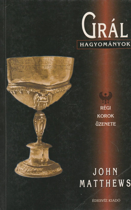 Grálhagyományok - Oskola Antikvárium