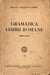 Gramatica limbii romane - Oskola Antikvárium