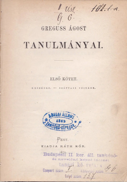 Greguss Ágost tanulmányai I - II. - Oskola Antikvárium