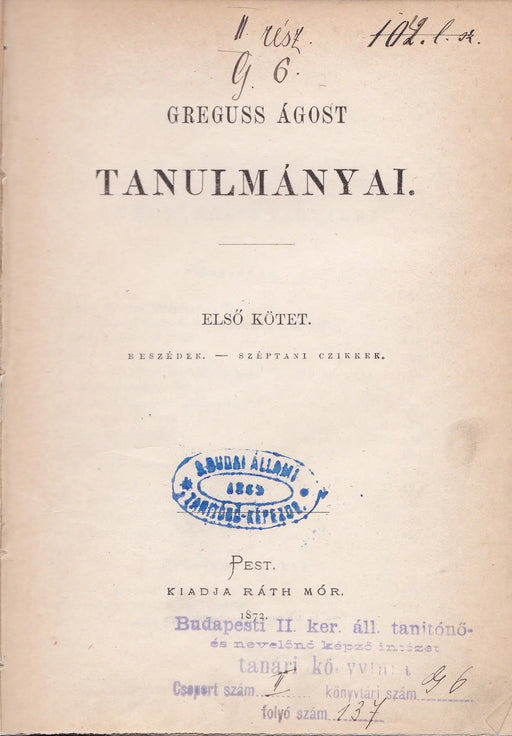Greguss Ágost tanulmányai I - II. - Oskola Antikvárium