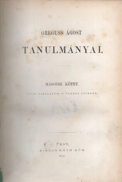 Greguss Ágost tanulmányai II. - Oskola Antikvárium