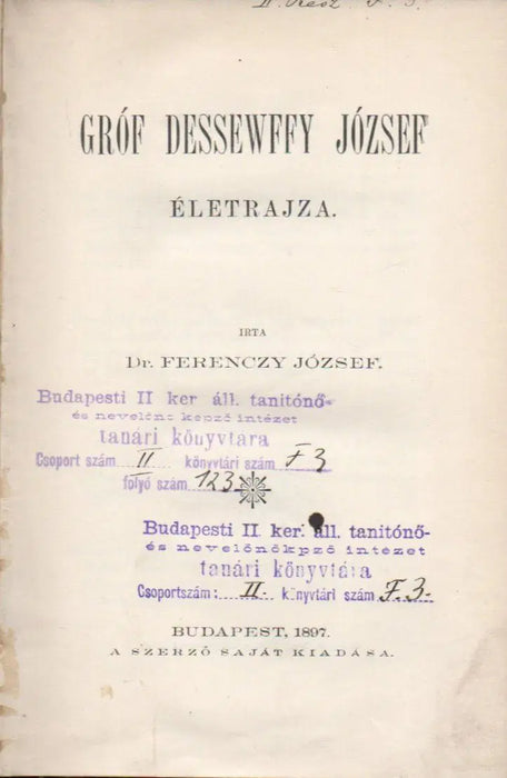 Gróf Dessewffy József életrajza - Oskola Antikvárium