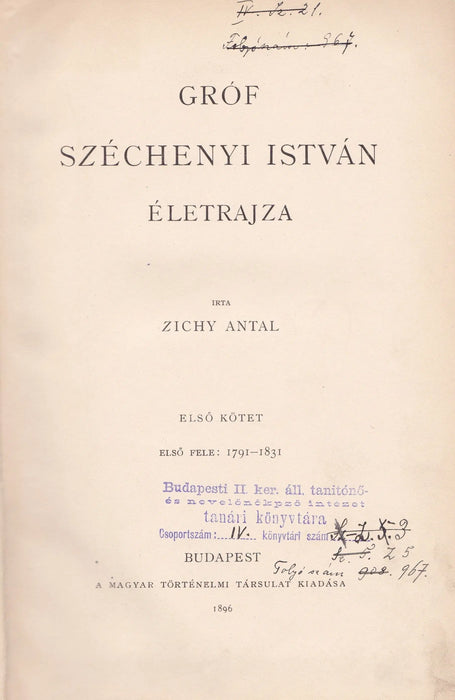 Gróf Széchenyi István életrajza I - II. - Oskola Antikvárium