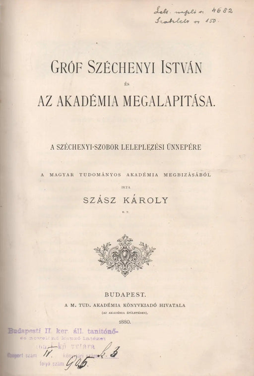 Gróf Széchenyi István és az Akadémia megalapítása - Oskola Antikvárium