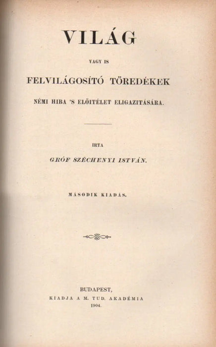 Gróf Széchenyi István munkái II. sorozat I. kötet - I - II. rész: Hitel - Világ - Oskola Antikvárium