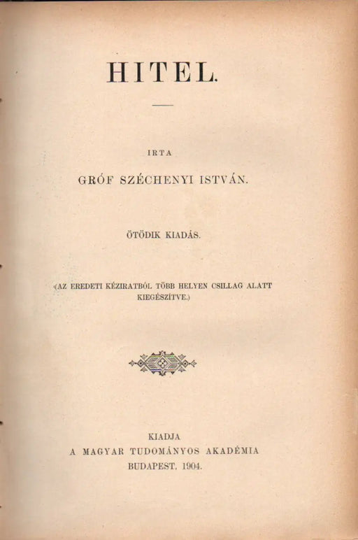Gróf Széchenyi István munkái II. sorozat I. kötet - I - II. rész: Hitel - Világ - Oskola Antikvárium
