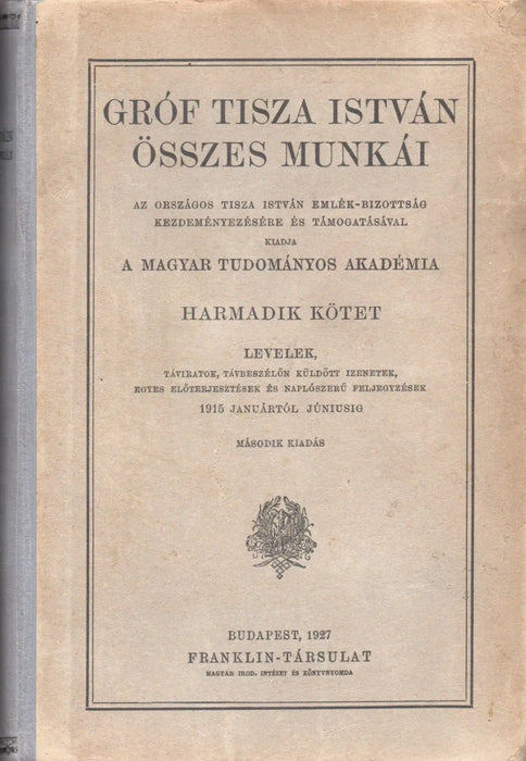 Gróf Tisza István összes munkái III. - Oskola Antikvárium