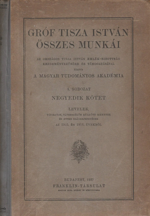 Gróf Tisza István összes munkái IV. - Oskola Antikvárium