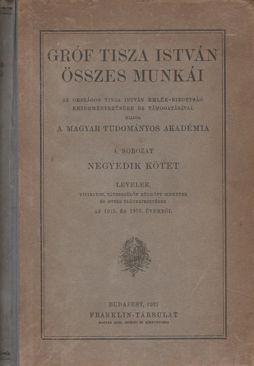 Gróf Tisza István összes munkái IV. - Oskola Antikvárium