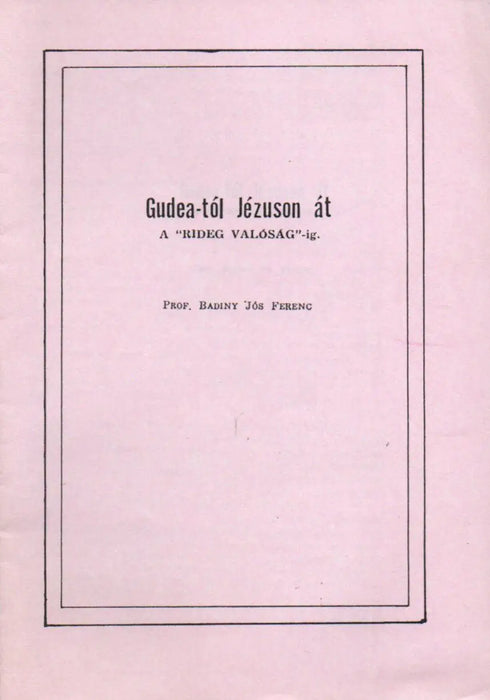 Gudea - tól Jézuson át a "rideg valóság" - ig - Oskola Antikvárium