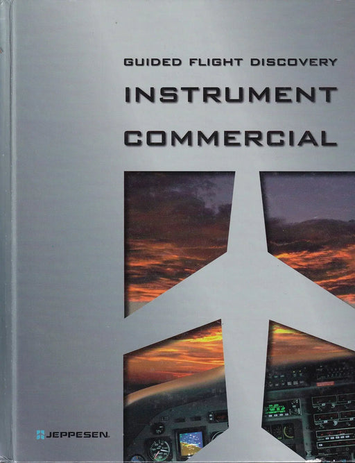 Guided Flight Discovery: Instrument Commercial - Oskola Antikvárium