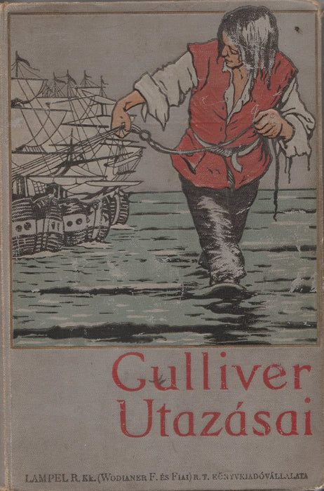 Gulliver utazásai ismeretlen országokba - Oskola Antikvárium