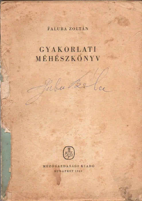 Gyakorlati méhészkönyv - Oskola Antikvárium