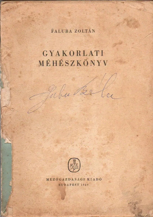 Gyakorlati méhészkönyv - Oskola Antikvárium