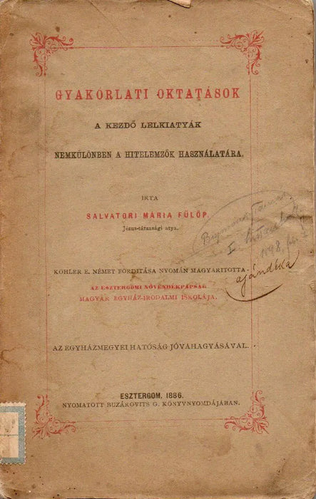Gyakorlati oktatások a kezdő lelkiatyák, nemkülönben a hitelemzők használatára - Oskola Antikvárium