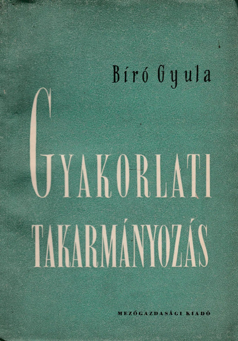 Gyakorlati takarmányozás - Oskola Antikvárium