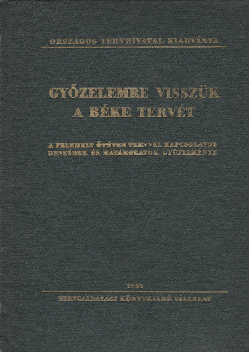 Győzelemre visszük a béke tervét - Oskola Antikvárium