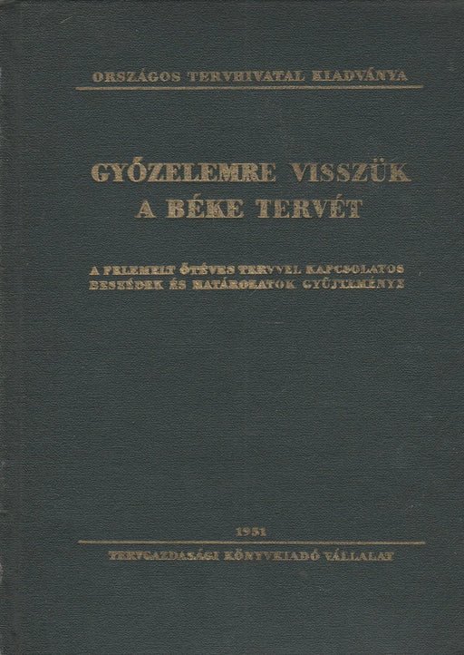 Győzelemre visszük a béke tervét - Oskola Antikvárium