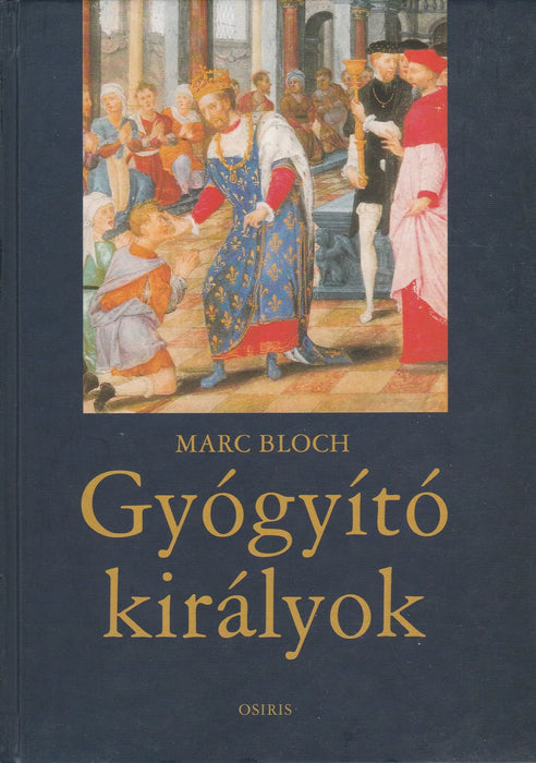 Gyógyító királyok - Oskola Antikvárium