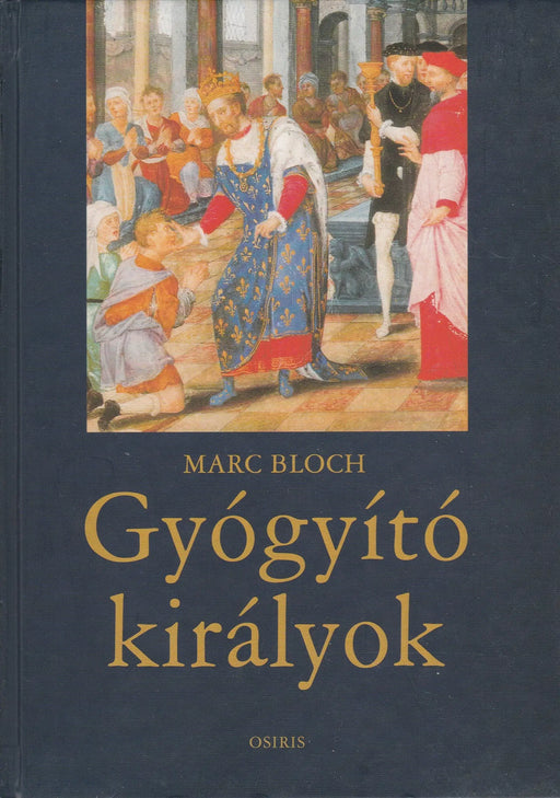 Gyógyító királyok - Oskola Antikvárium