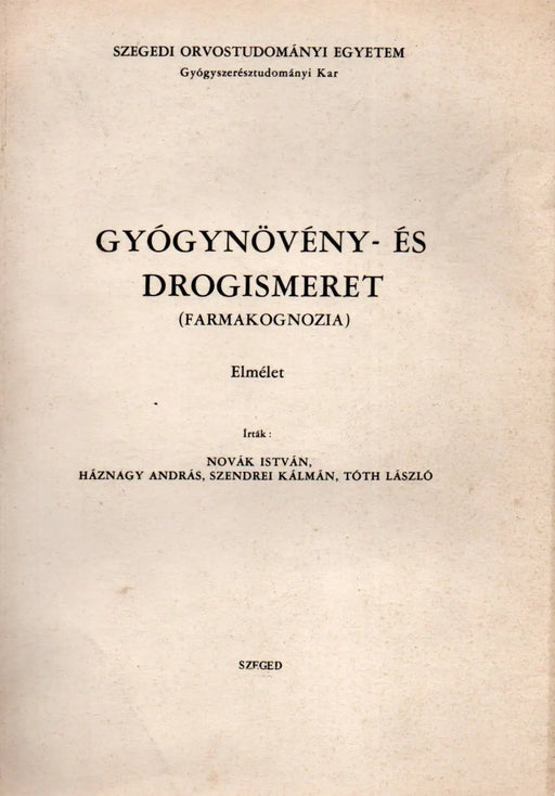 Gyógynövény - és drogismeret (farmakognozia) - Oskola Antikvárium