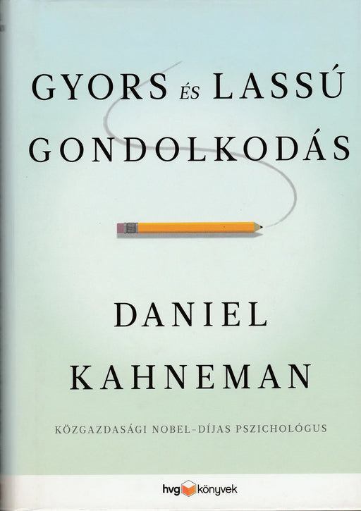 Gyors és lassú gondolkodás - Oskola Antikvárium