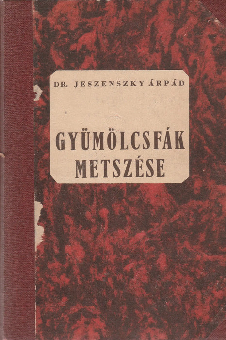 Gyümölcsfák metszése - Oskola Antikvárium