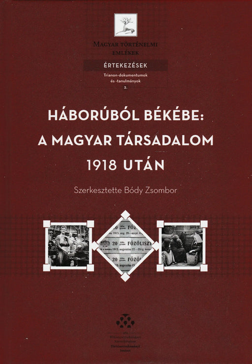 Háborúból békébe: a magyar társadalom 1918 után - Oskola Antikvárium