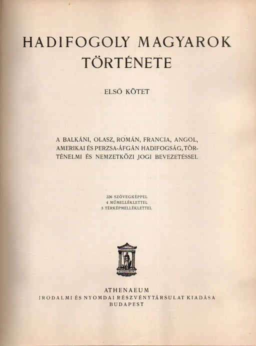 Hadifogoly magyarok története I - II. - Oskola Antikvárium